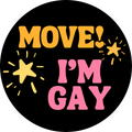 Move I'm gay pride sticker